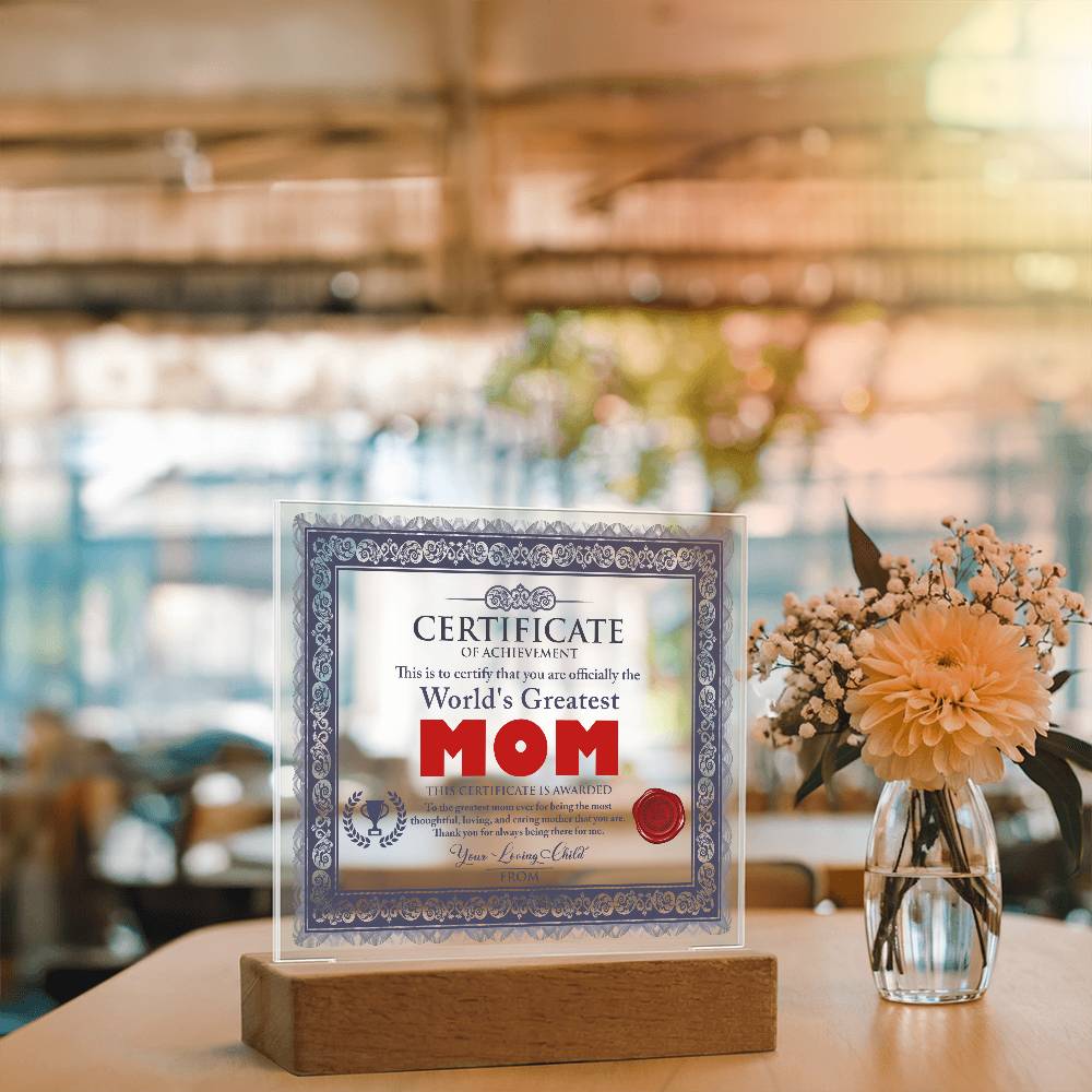 World’s Greatest Mom Certificate | LED Acrylic Plaque