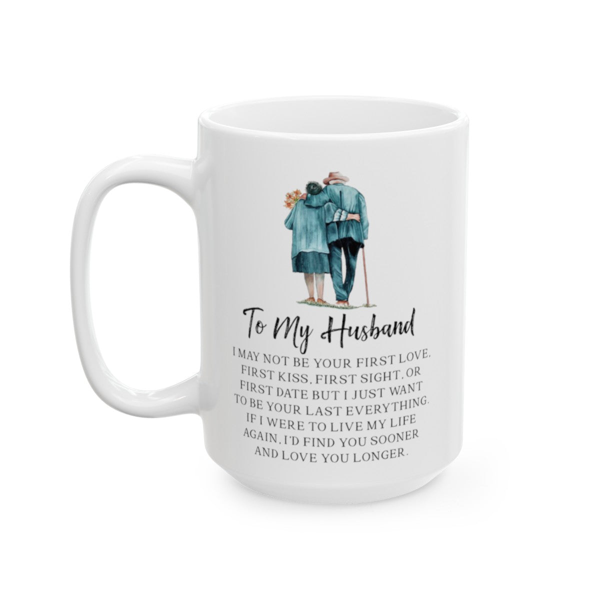 To My Husband - Last Everything - Two-Tone Coffee Mugs, 15oz