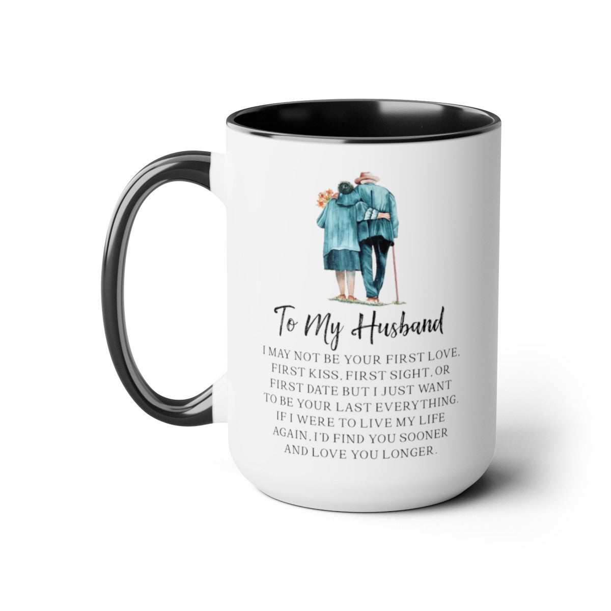 To My Husband - Last Everything - Two-Tone Coffee Mugs, 15oz