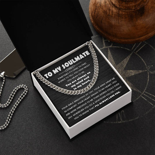To My Soulmate – Cuban Link Chain