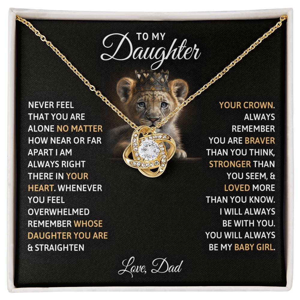 To My Daughter Straighten Your Crown - Love Knot Necklace