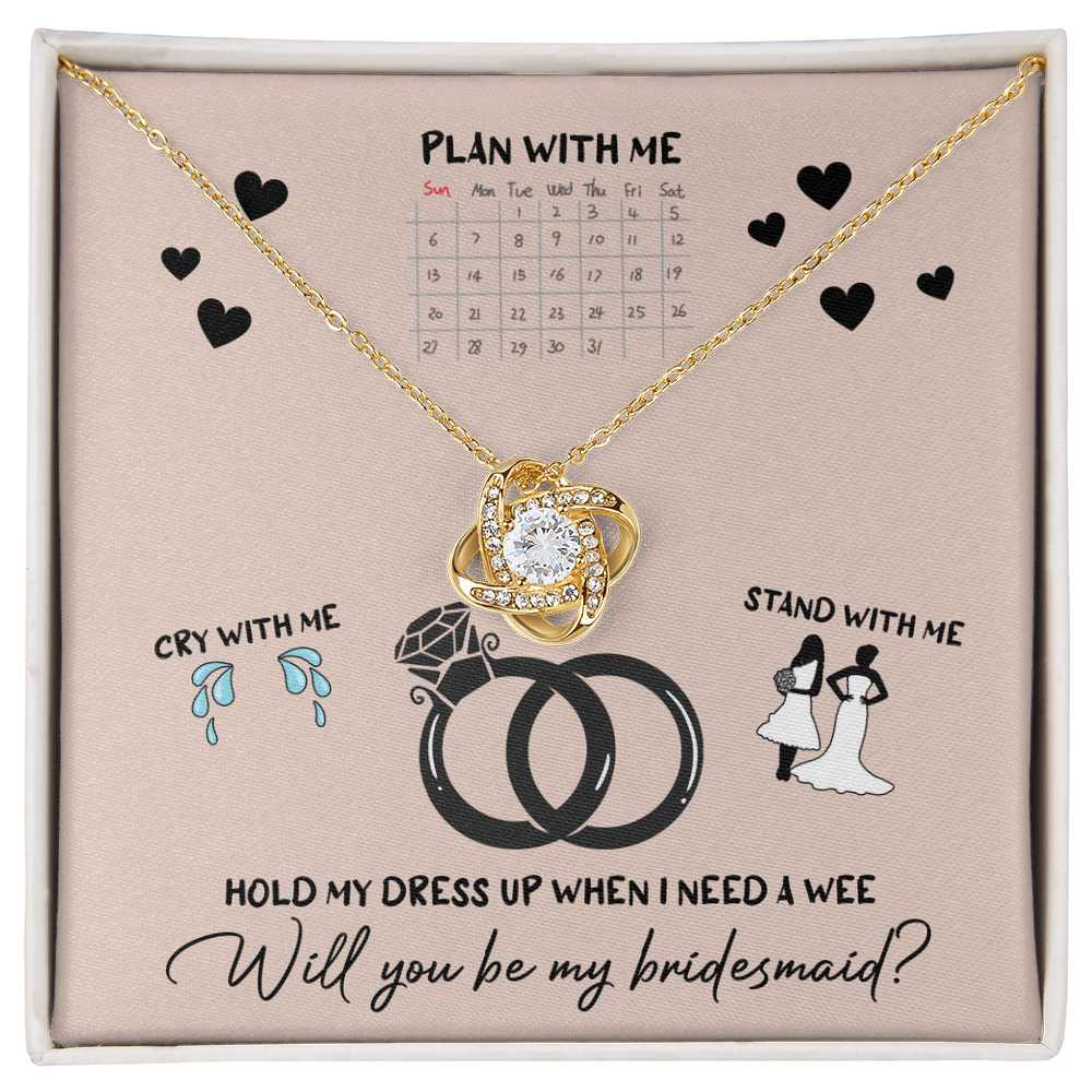 Bridesmaid - Will You Be - Love Knot Necklace