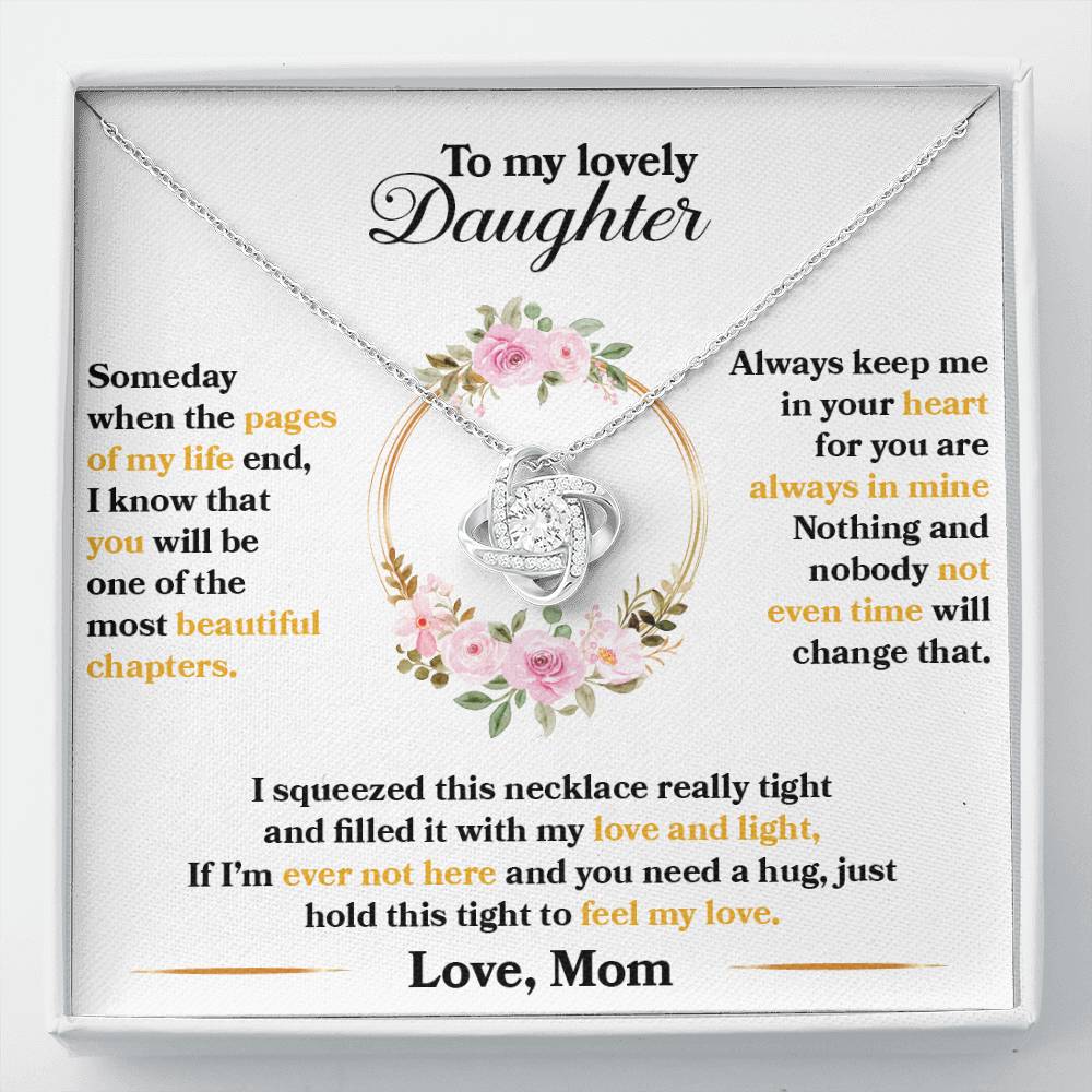 To My Daughter When The Pages Of My Life End | Love Knot Necklace