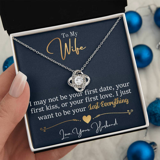 To My Wife My Last Everything | Love Knot Necklace