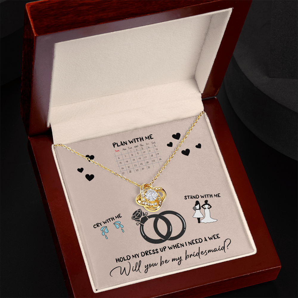 Bridesmaid - Will You Be - Love Knot Necklace