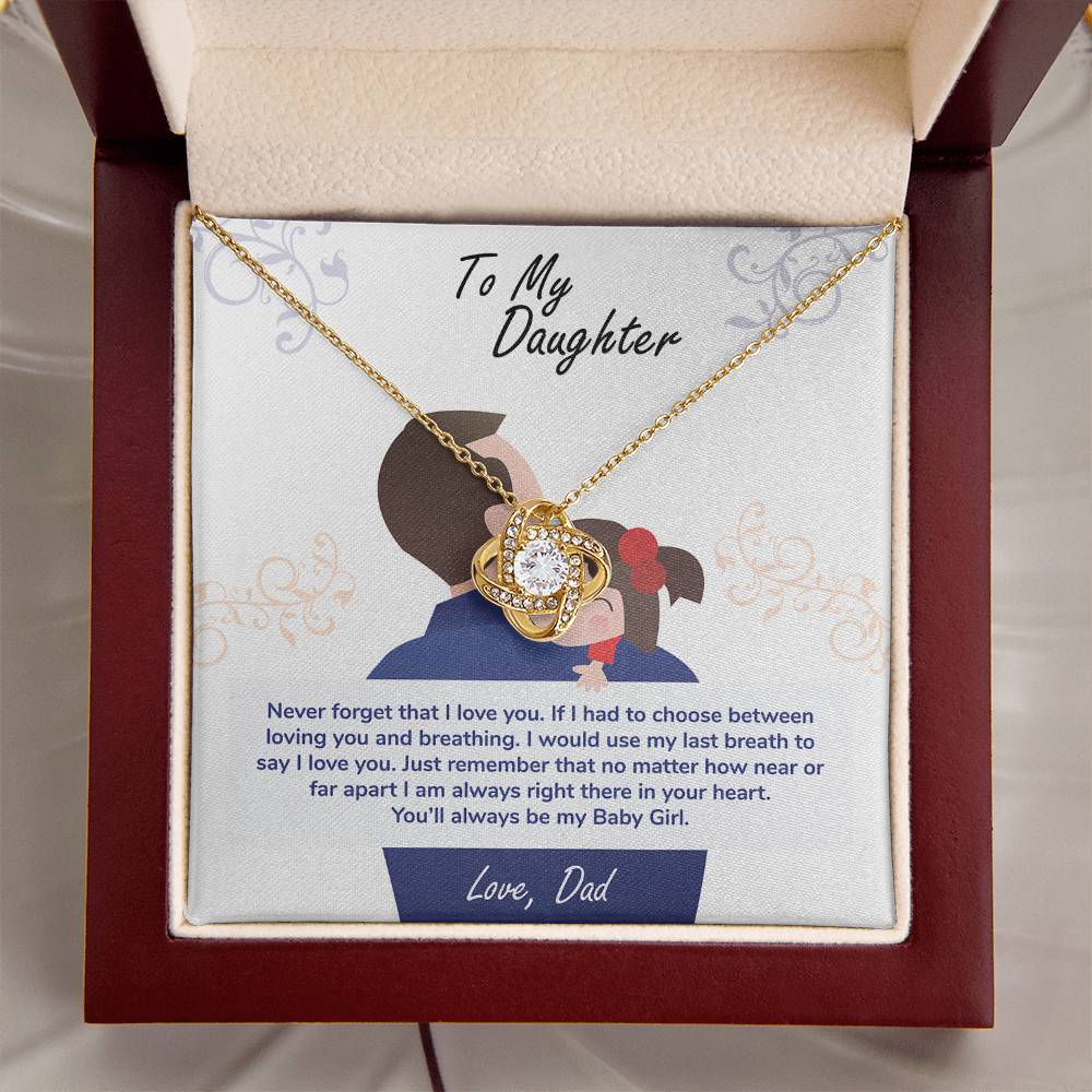 To My Daughter My Baby Girl Never Forget | Love Knot Necklace