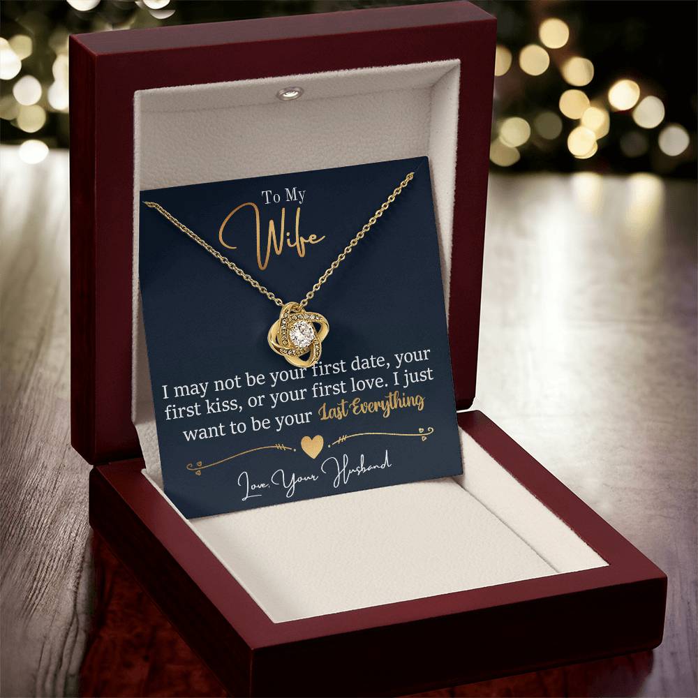 To My Wife My Last Everything | Love Knot Necklace