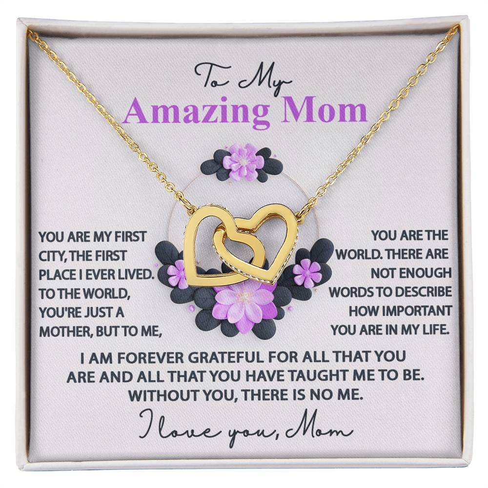 To My Amazing Mom – Forever Grateful Interlocking Hearts Necklace
