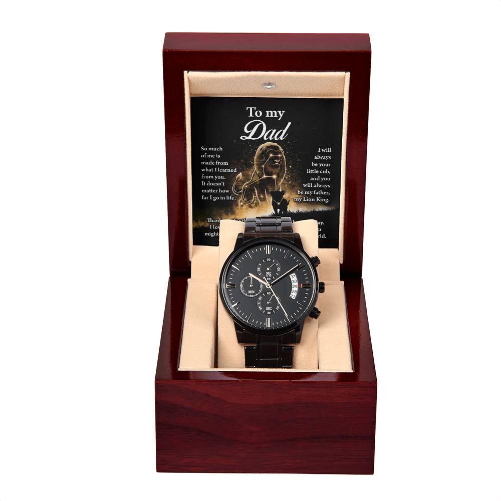 To My Dad – You’ll Always Be My Lion King - Black Chronograph Watch