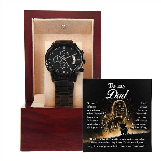 To My Dad – You’ll Always Be My Lion King - Black Chronograph Watch