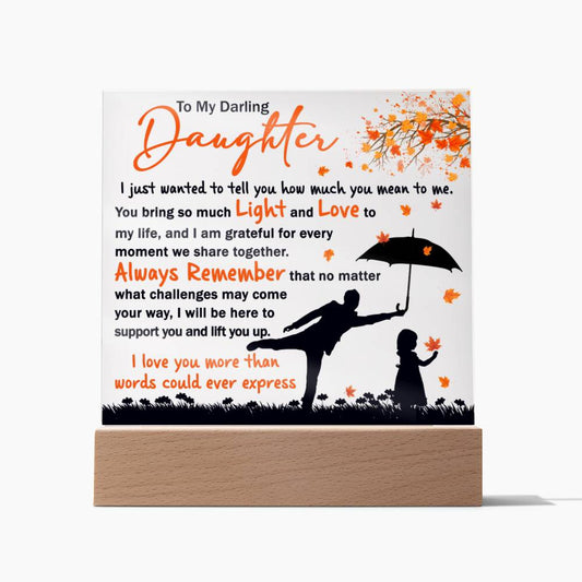 Daughter Every Moment - Acrylic Plaque