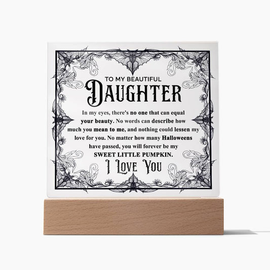 To My Beautiful Daughter Sweet Little Pumpkin - Acrylic Plaque