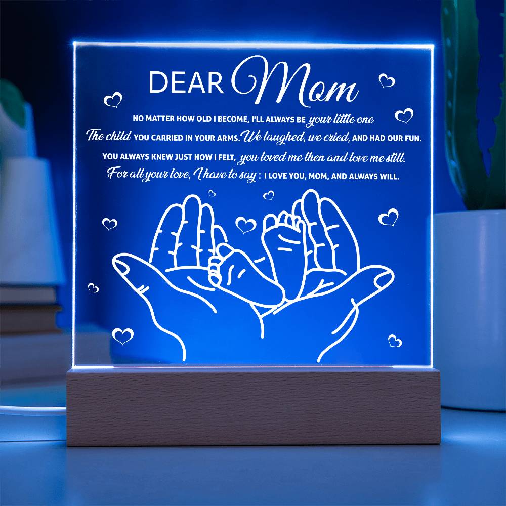 Dear Mom – Always Your Little One | LED Acrylic Plaque