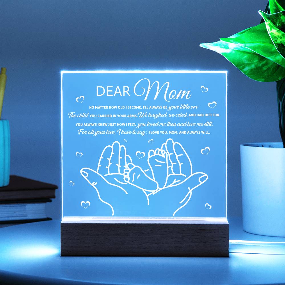 Dear Mom – Always Your Little One | LED Acrylic Plaque