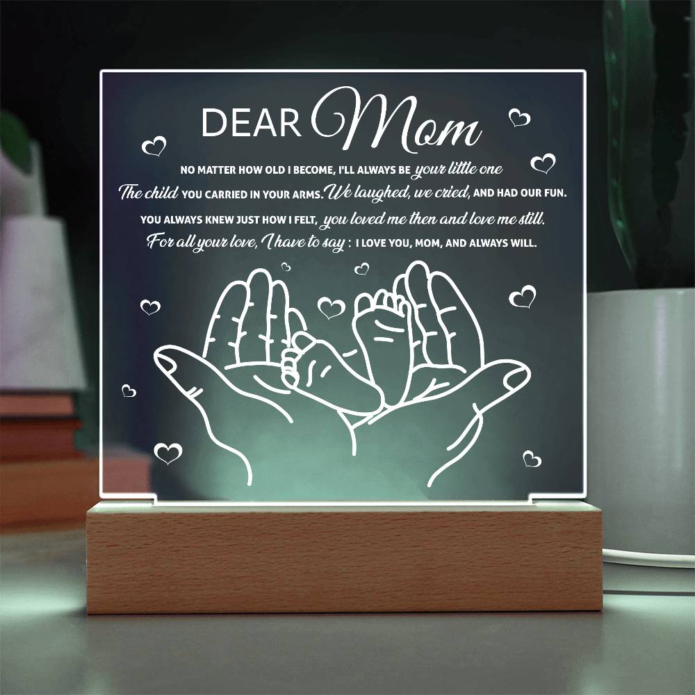 Dear Mom – Always Your Little One | LED Acrylic Plaque
