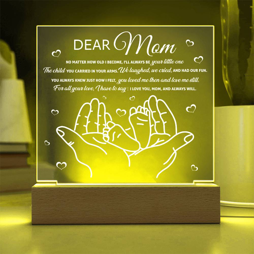 Dear Mom – Always Your Little One | LED Acrylic Plaque