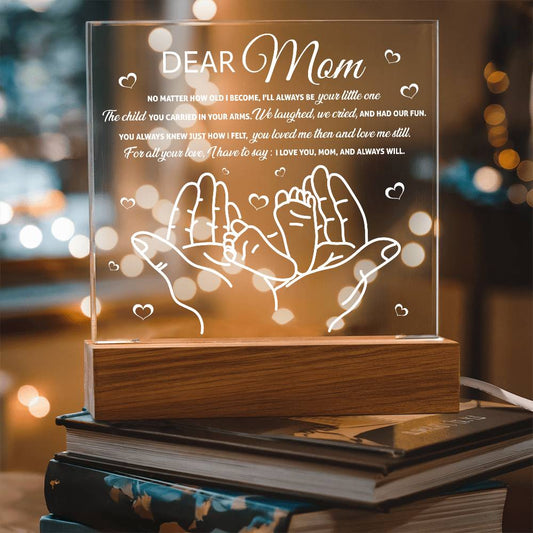 Dear Mom – Always Your Little One | LED Acrylic Plaque