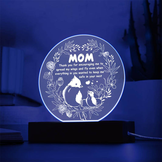 Mom – Thank You for Letting Me Fly | Round LED Acrylic Plaque