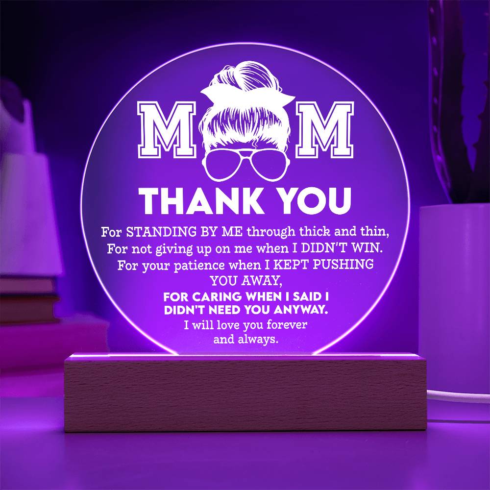 Thank You, Mom – You Never Gave Up on Me | Circle LED Acrylic Plaque