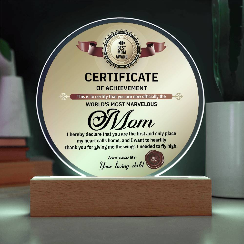 World’s Most Marvelous Mom Certificate | Round LED Acrylic Plaque