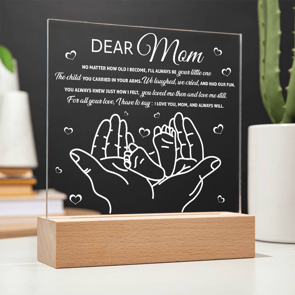 Dear Mom – Always Your Little One | LED Acrylic Plaque