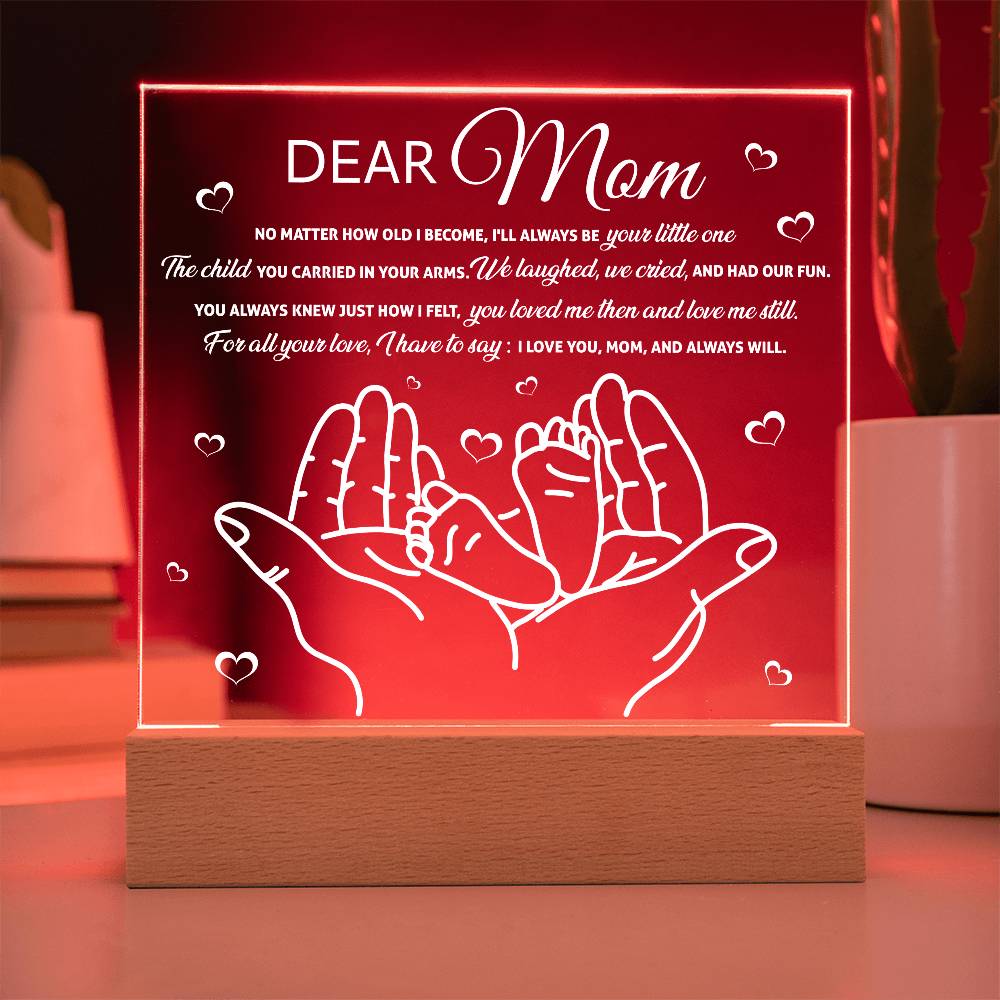 Dear Mom – Always Your Little One | LED Acrylic Plaque