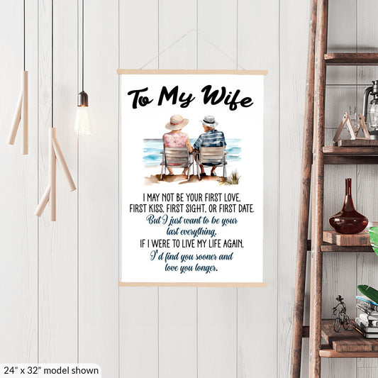 To My Wife - Your Last Everything - Hanging Canvas V1