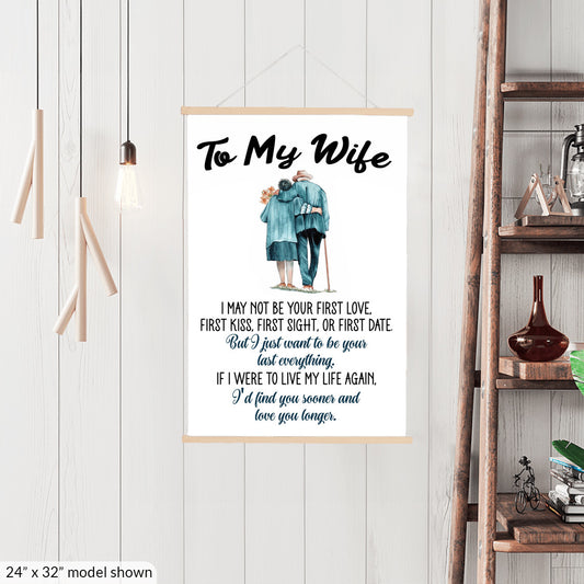 To My Wife - Your Last Everything - Hanging Canvas V3