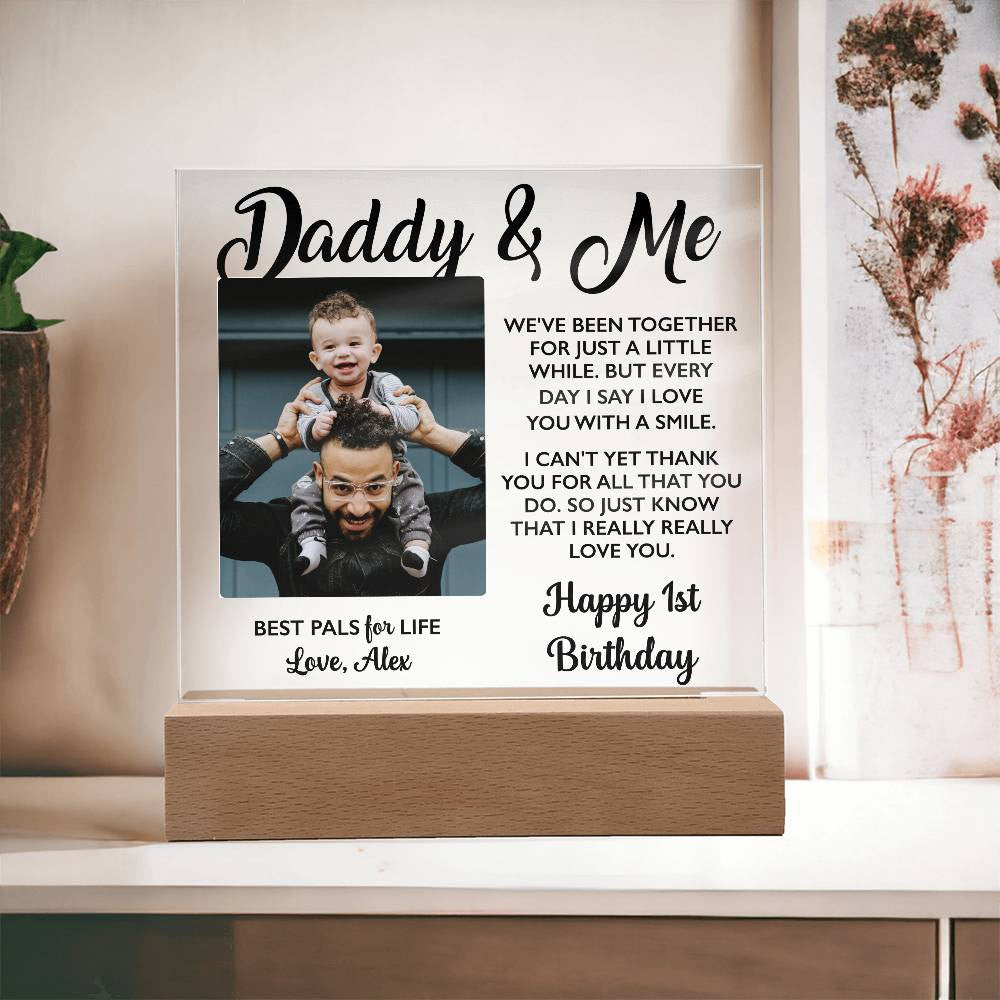 Daddy & Me -  Custom Acrylic Plaque